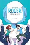 Roger et ses humains - tome 1 - Roger et ses humains 1