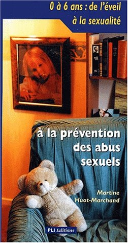0 à 6 ans : de l'éveil à la sexualité à la prévention des abus sexuels