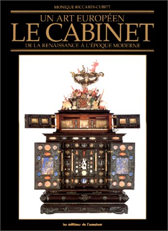 Un Art européen : Le Cabinet de la Renaissance à l'époque moderne en ligne Un Art européen : Le Cabinet de la Renaissance à l'époque moderne en ligne