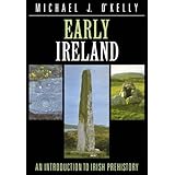 Early Ireland:O'Kelly: An Introduction to Irish Prehistory