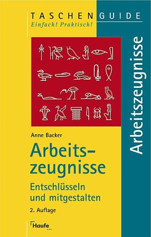 Download Arbeitszeugnisse. Entschlüsseln und mitgestalten Download Arbeitszeugnisse. Entschlüsseln und mitgestalten