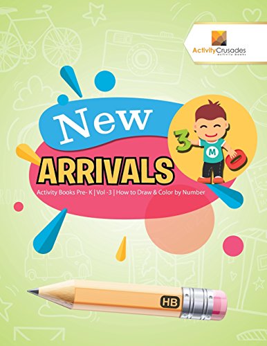 New Arrivals: Activity Books Pre- K Vol -3 How to Draw & Color by Number