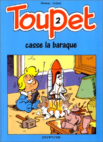 couverture de : TOUPET CASSE LA BARAQUE