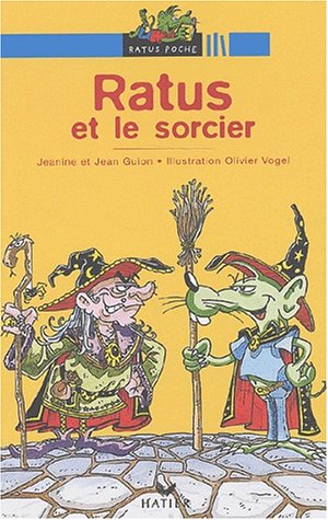 Ratus et le sorcier. Les aventures du rat vert