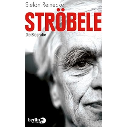 Ströbele: Die Biografie