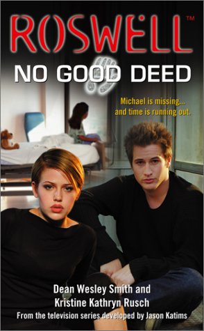 No Good Deed (Roswell, 2, Band 2)