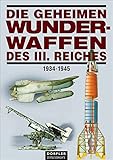 Image de Die geheimen Wunderwaffen des III. Reiches