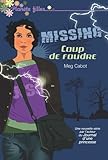 Missing, Tome 1 : Coup de foudre