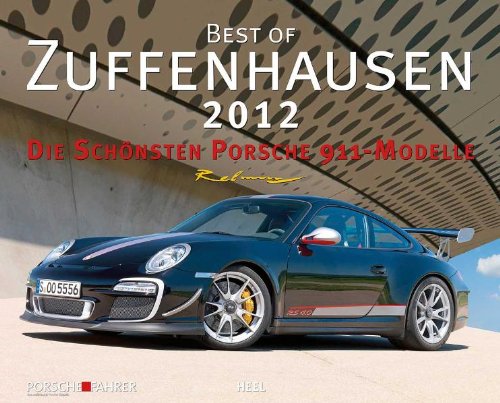 Best of Zuffenhausen 2012: Die schönsten Porsche 911-Modelle