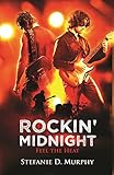 Bücher Neuerscheinungen 2022 - Rockin' Midnight: Feel The Heat von Stefanie D. Murphy