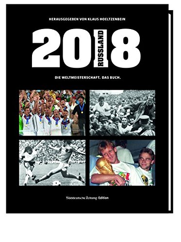 Preisvergleich Produktbild 2018 Russland: Die Weltmeisterschaft. Das Buch.
