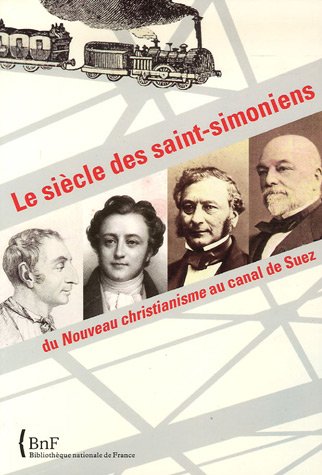 Télécharger Le Siècle des Saints- Simoniens PDF Ebook En Ligne