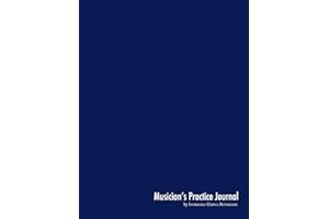 Musician's Practice Journal: practicing log and music planner for all musicians [102pp - blue matte cover]