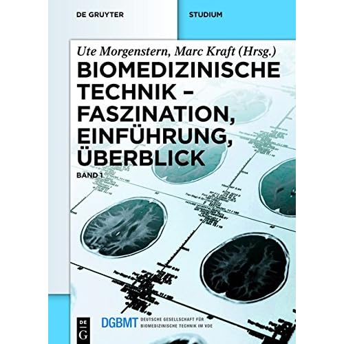 [PDF] Biomedizinische Technik †“ Faszination - Einführung - Ìberblick: Band 1 KOSTENLOS DOWNLOAD