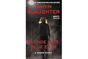 Blonde Hair, Blue Eyes: A Short Story