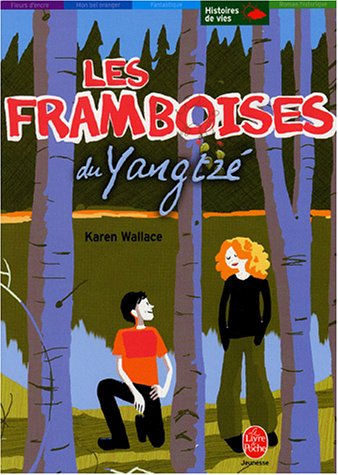 Les  framboises du Yangtzé