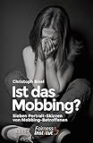 Ist das Mobbing? - Sieben Portrait-Skizzen von Mobbing-Betroffenen by Christoph Bisel (2015-04-01) by 