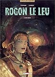Rogon le Leu, tome 4 : Den bleiz by