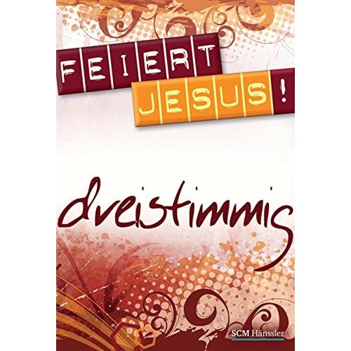 Feiert Jesus! - dreistimmig