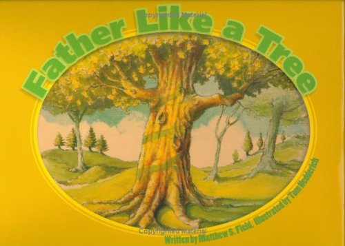 Father Like A Tree Father Like A Tree