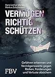 Image de Vermögen richtig schützen: Gefahren erkennen und Vermögenswerte gegen Risiken, Forderungen und Ve