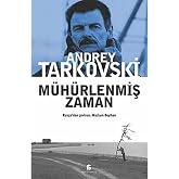 M&uuml;h&uuml;rlenmiş Zaman (Rus&ccedil;a Aslından &Ccedil;eviri)