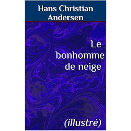 Le bonhomme de neige (illustré)