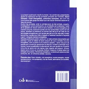 Canvi climàtic i crisi energètica: solucions comunes. Documents de les jornades organitzades per OCEAS (Papers de sostenibilitat, Band 13)