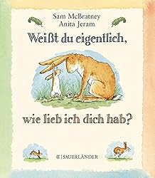 Weißt du eigentlich, wie lieb ich dich hab?