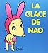Produktbild La glace de Nao