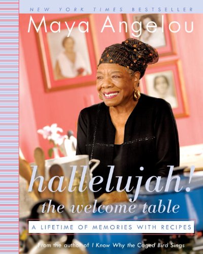 Hallelujah! The Welcome Table: A Lifetime of Memories with Recipes (English Edition) Hallelujah! The Welcome Table: A Lifetime of Memories with Recipes (English Edition)
