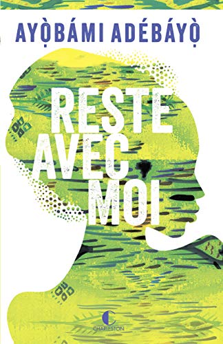 Reste avec moi : roman