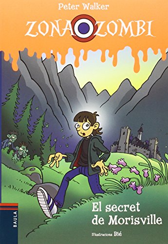 El secret de Morisville: 1 (Zona Zombi)