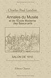 Image de Annales du Musée et de l'école Moderne des Beaux-Arts ou Recueil de morceaux choisis parmi les ouvrages de peinture et de sculpture exposés au Louv