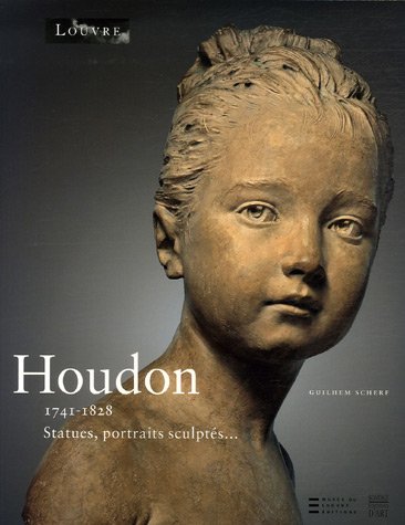 Download Jean-Antoine Houdon 1741-1828 : Statues, portraits sculptés... Download Jean-Antoine Houdon 1741-1828 : Statues, portraits sculptés...