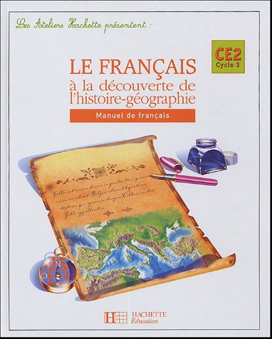 Télécharger Le français à la découverte de l'histoire-géographie CE2 PDF Livre eBook France Télécharger Le français à la découverte de l'histoire-géographie CE2 PDF Livre eBook France