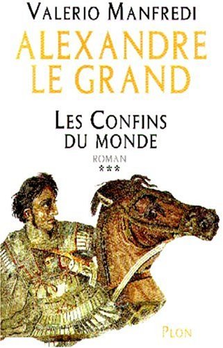 Download Alexandre le Grand, tome 3 : Les Confins du monde Download Alexandre le Grand, tome 3 : Les Confins du monde
