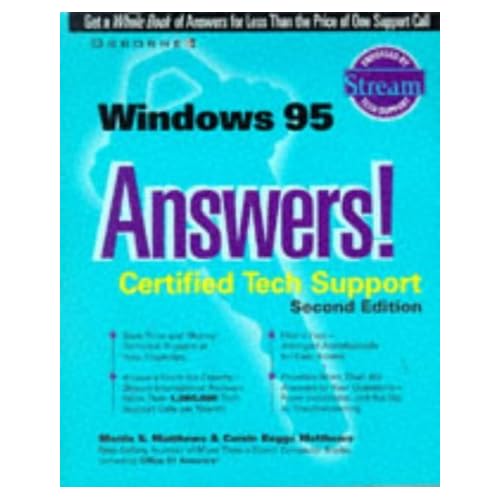 Windows 95 Answers!: Certified Tech Support (Osborne's answers!: certified tech support) by Martin S. Matthews (1997-09-01) Windows 95 Answers!: Certified Tech Support (Osborne's answers!: certified tech support) by Martin S. Matthews (1997-09-01)