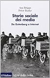 Storia sociale dei media. Da Gutenberg a Internet