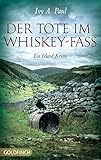 Der Tote im Whiskey-Fass: Ein Irland-Krimi von Ivy Paul