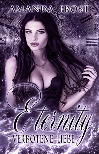 Eternity - Verbotene Liebe (Teil 2) von [Frost, Amanda]