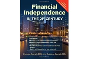 Financial Independence in the 21st Century - Life Insurance * Utilize the Infinite Banking Concept * Complement Your 401K - Retirement Planning With ... Peace by Dwayne Burnell (2012-06-01)