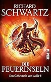 Die Feuerinseln: Das Geheimnis von Askir 5 by Richard Schwartz