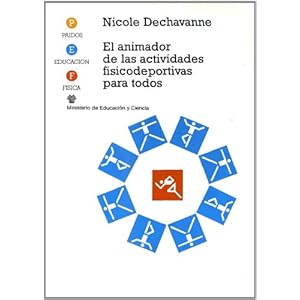 El animador de las actividades físicodeportivas para todos (Educación Física/Psicomotricidad)