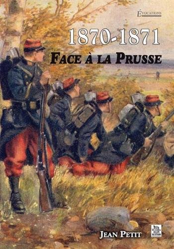 1870-1871, face à la Prusse