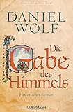 Image de Die Gabe des Himmels: Historischer Roman (Die Fleury-Serie, Band 4)