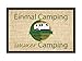 Produktbild Fußmatte Türmatte Wohnmatte EINMAL CAMPING IMMER CAMPING Geschenk Camper