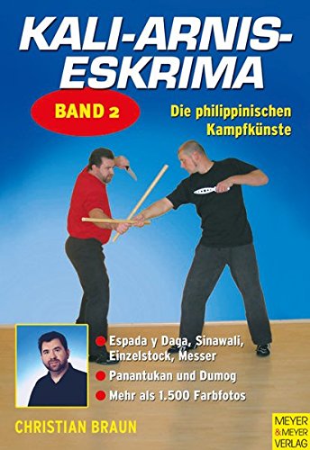 Download Kali-Arnis-Eskrima. Die philippinischen Kampfkünste, Band 2 Download Kali-Arnis-Eskrima. Die philippinischen Kampfkünste, Band 2
