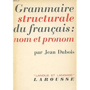 Grammaire structurale du français : nom et pronom