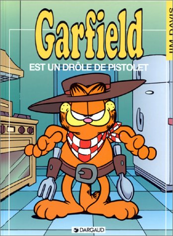 couverture de : Garfield est un dr&ocirc;le de pistolet